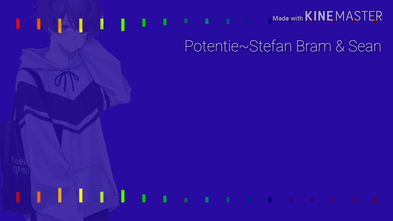 Nightcore☆Potentie by Stefan Bram & Sean(Dutch)