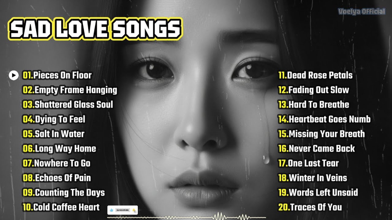 Sad Love Melodies | 20 Heartbreak Ballads That Make You Cry 💔 | English Broken Heart Songs