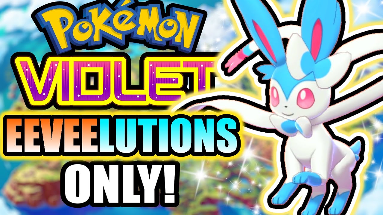 Can I beat Pokémon Violet using only EEVEELUTIONS? - Hardcore Nuzlocke