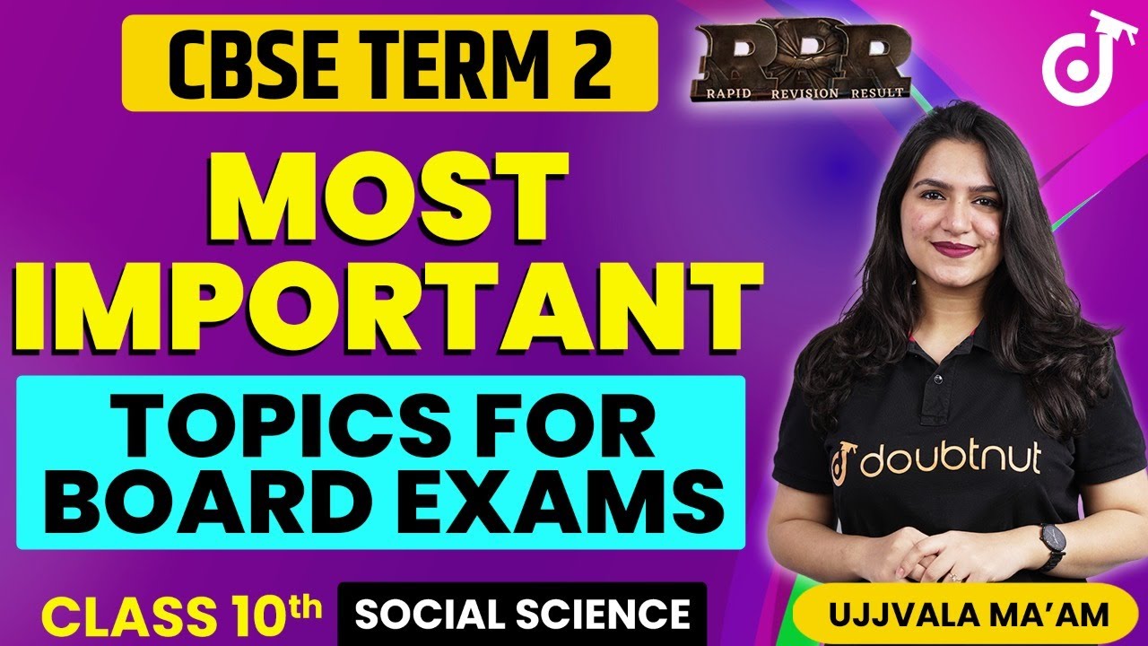 Class 10 Social Science Most Important Topics For Term 2 | CBSE Class 10 Term 2 SST | NCERT