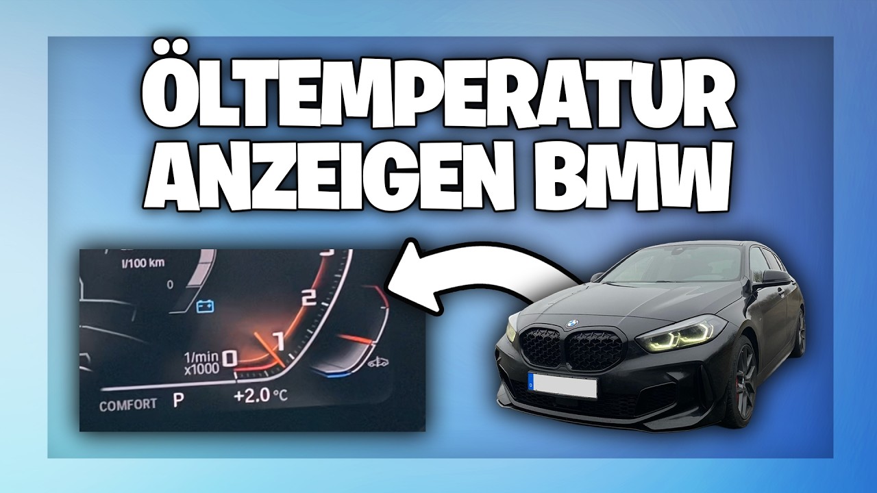 BMW &Ouml;ltemperatur & Motortemperatur anzeigen - Anleitung