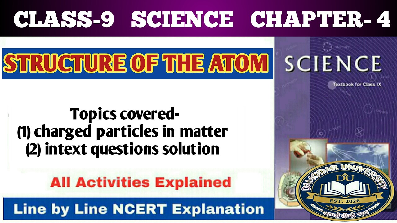 Structure of the atom - class 9 chapter 4 science /ncert class 9 science