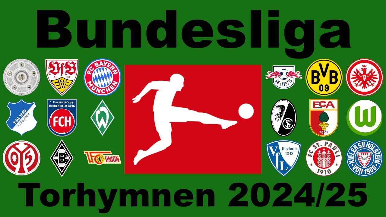Bundesliga Torhymnen 2024/2025 [Neue Torhymnen]