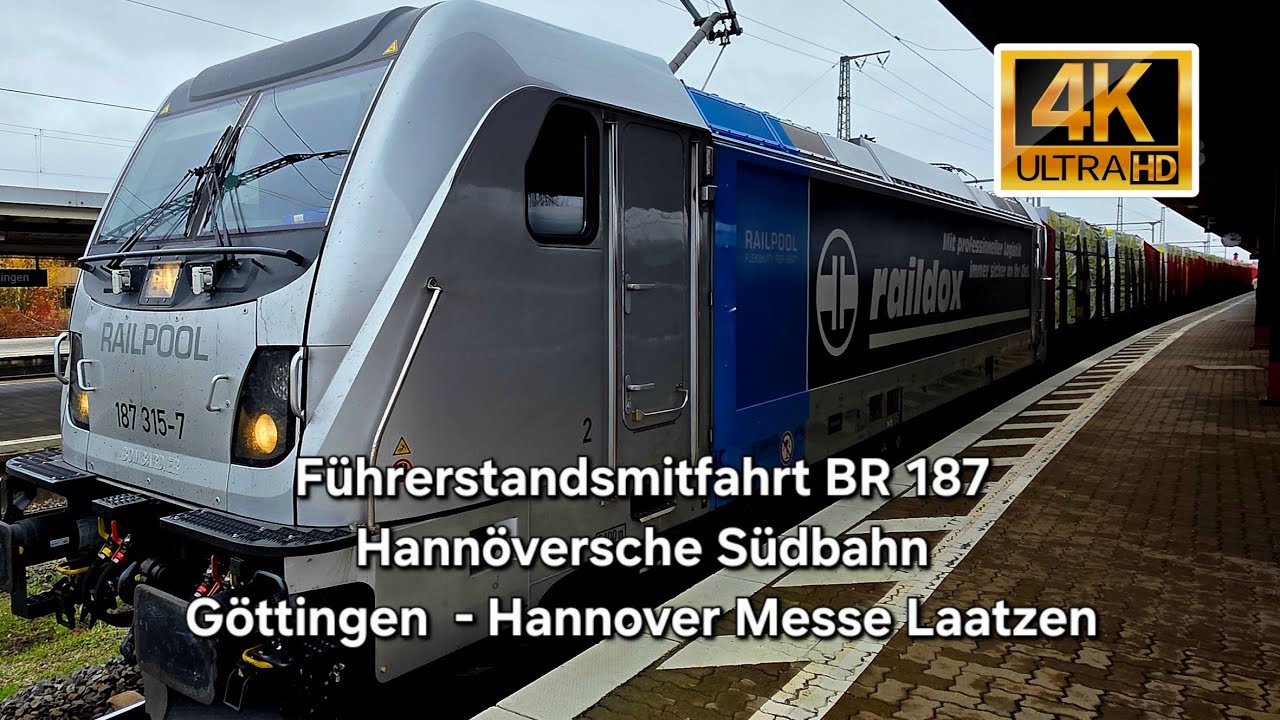Führerstandsmitfahrt BR 187 Hannövsche Südbahn Göttingen - Hannover Messe Laatzen