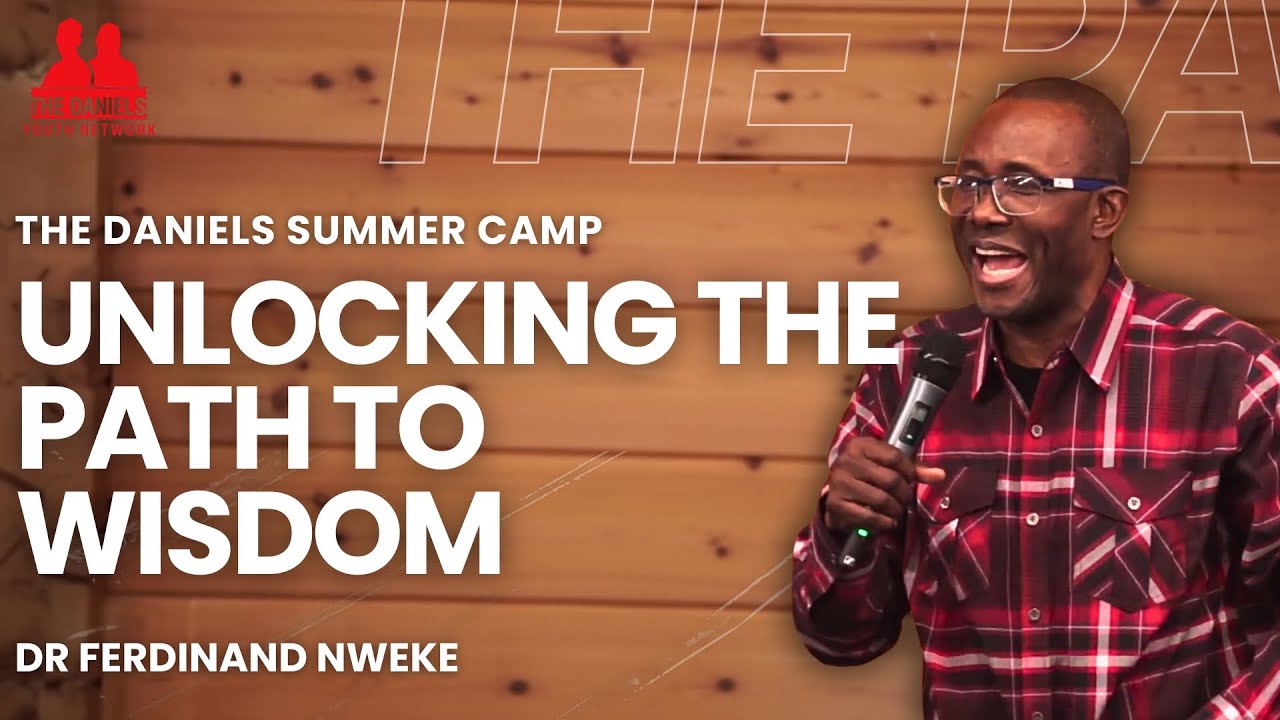 Unlocking The Path To Wisdom | Dr Ferdinand Nweke