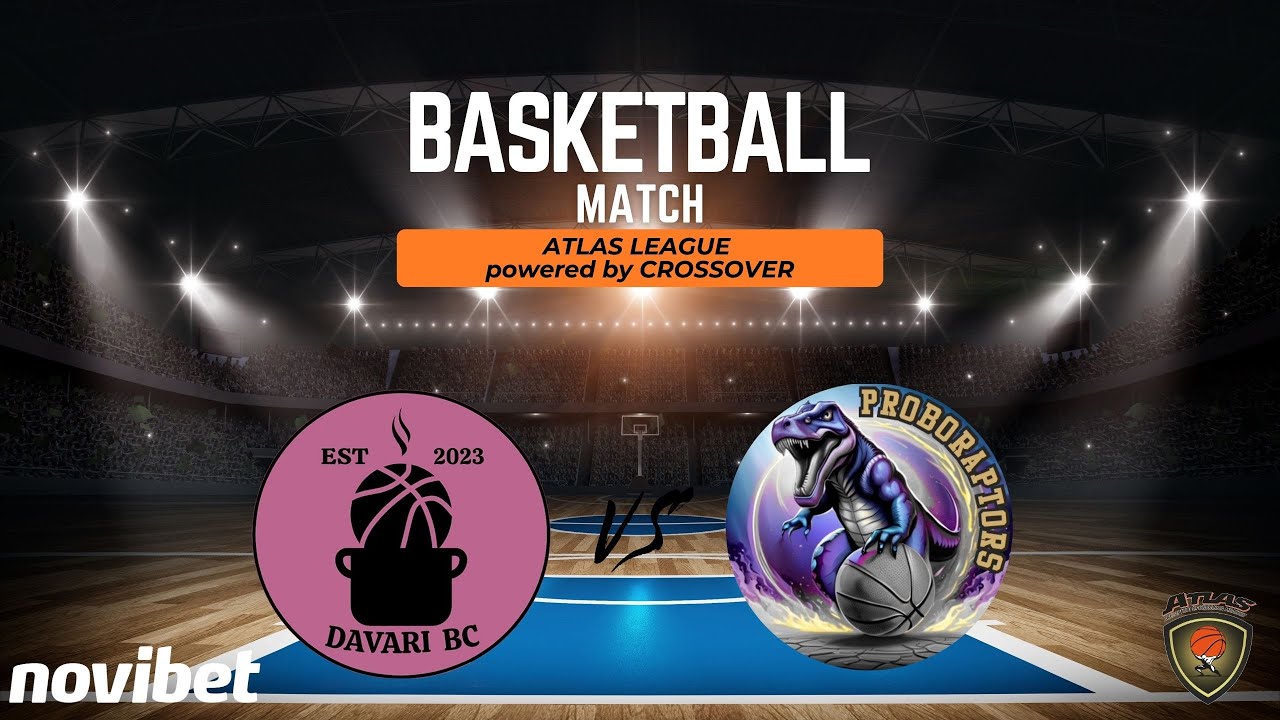 Atlasbasket - Atlasleague - 14th Round - DAVARI BC vs PROBORAPTORS