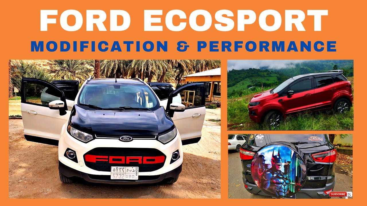 FORD ECOSPORT MODIFICATION & PERFORMANCE