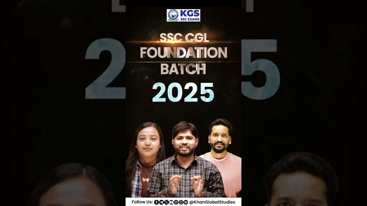 SSC CGL Foundation Batch 2025 🤩 #ssc #cgl #ssccgl #cglfoundation #foundationbatch #ssccgl2025 #kgs
