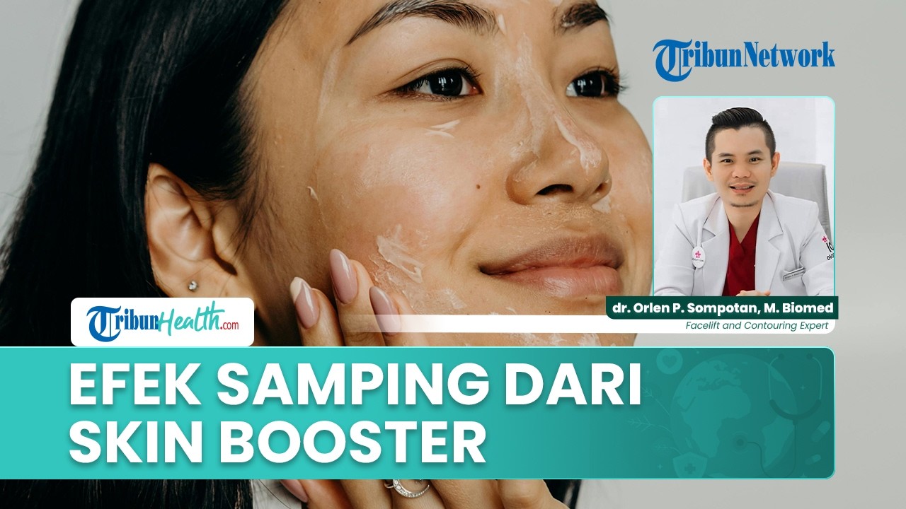 Risiko dan Efek Samping Skin Booster yang Perlu Diketahui Sebelum Melakukan Tindakan