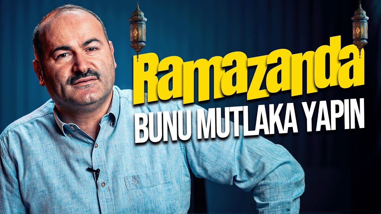 Ramazanda Bunu Mutlaka Yapın - Said Şaşmaz | Hisar Kapısı