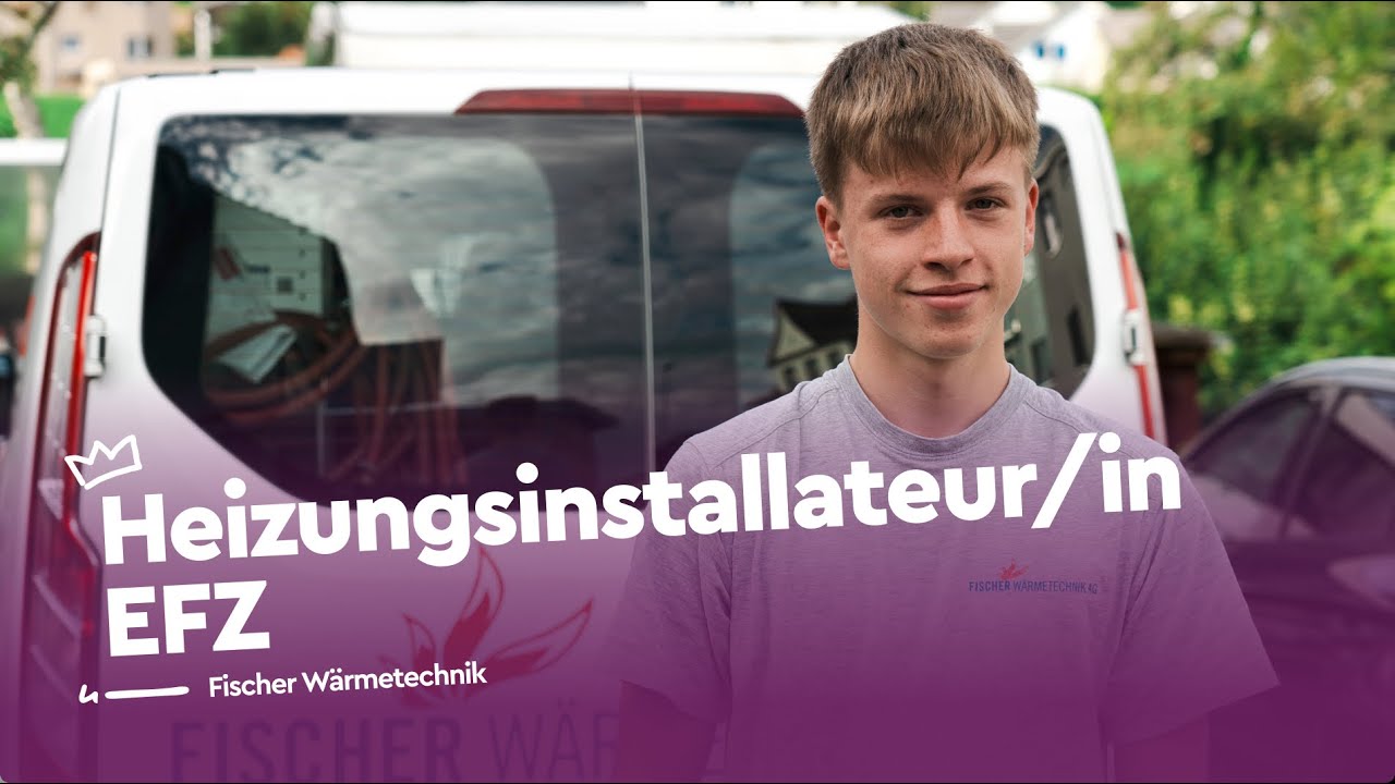 Heizungsinstallateur/in EFZ bei Fischer Wärmetechnik | Lehrstellenvideo | Yousty