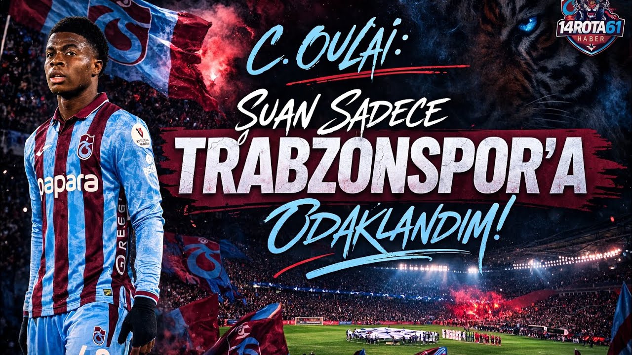 Trabzonspor Haberleri | C.Oulai: Trabzonspor'a Odaklandım | #trabzonspor #fenerbahçe #galatasaray 