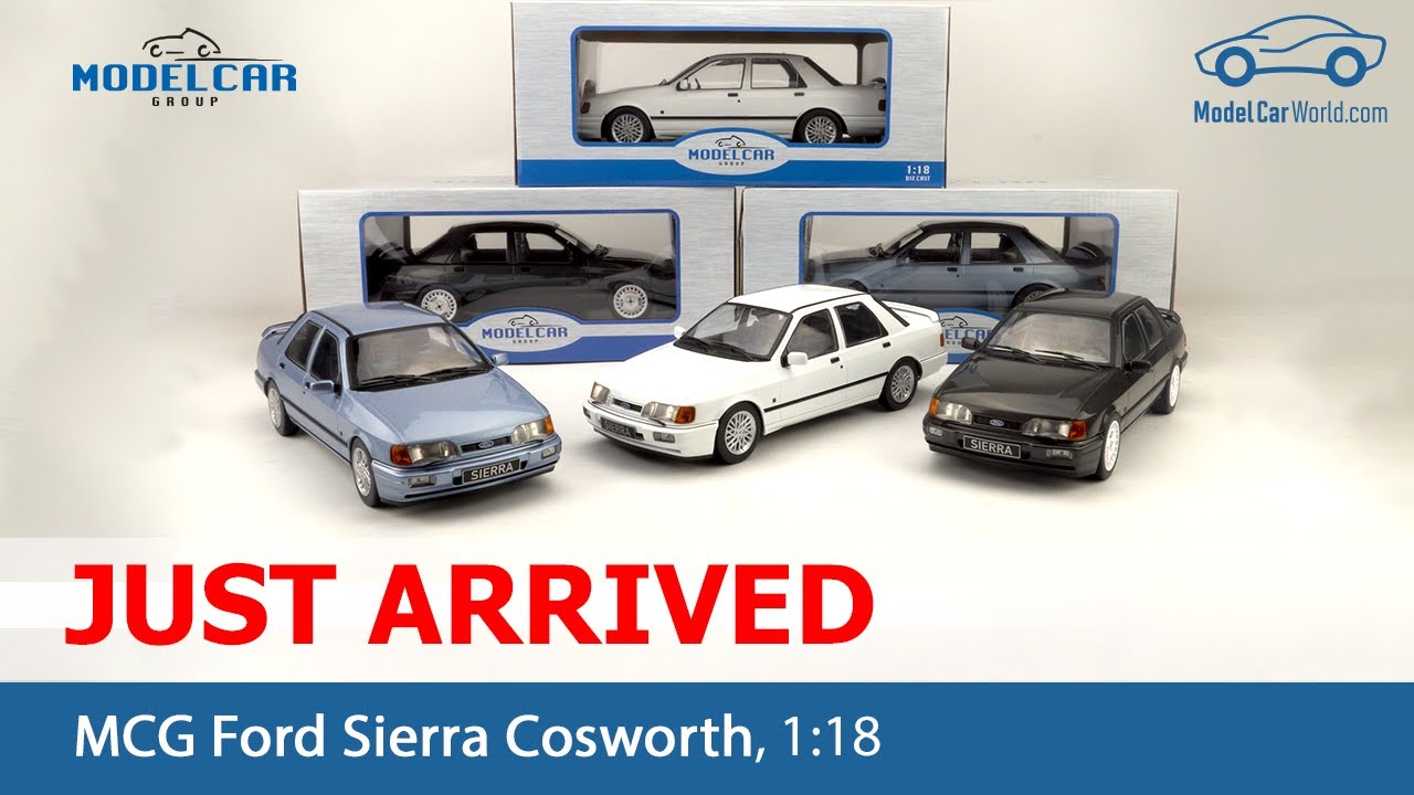 MCG - 1:18 Just arrived Ford Sierra Cosworth