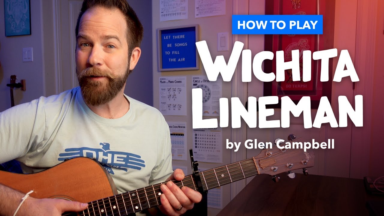 Wichita Lineman — Simplified Guitar Lesson with Key of C chords (Capo 5, Glen Campbell / Jimmy Webb)