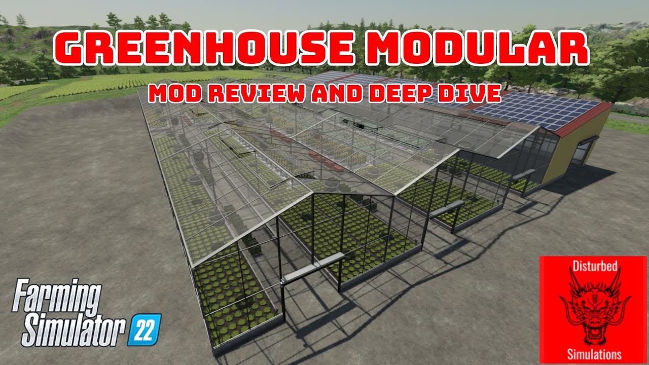 GREENHOUSE MODULAR | MOD REVIEW AND DEEP DIVE| Farming simulator 22