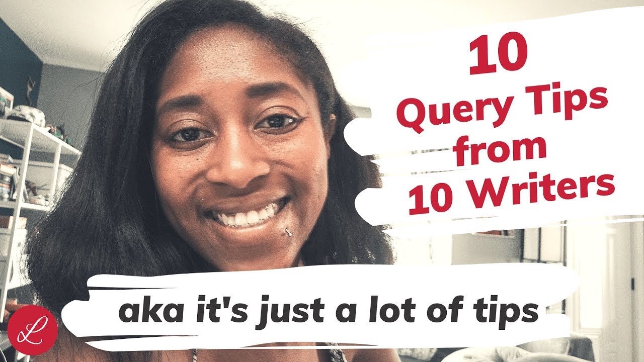 10 Querying Tips from 10 Writers [CC]