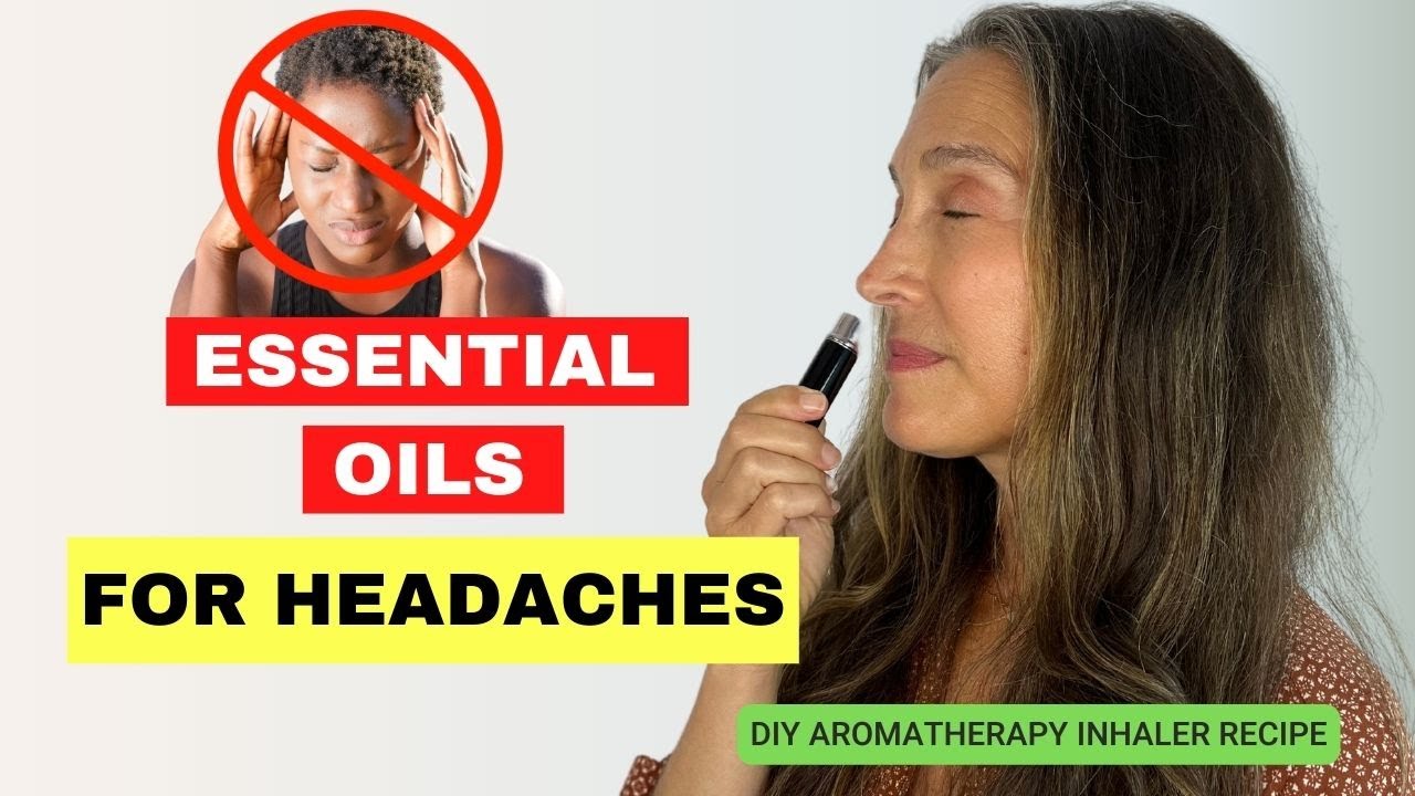 How to use Essential Oils for Headaches