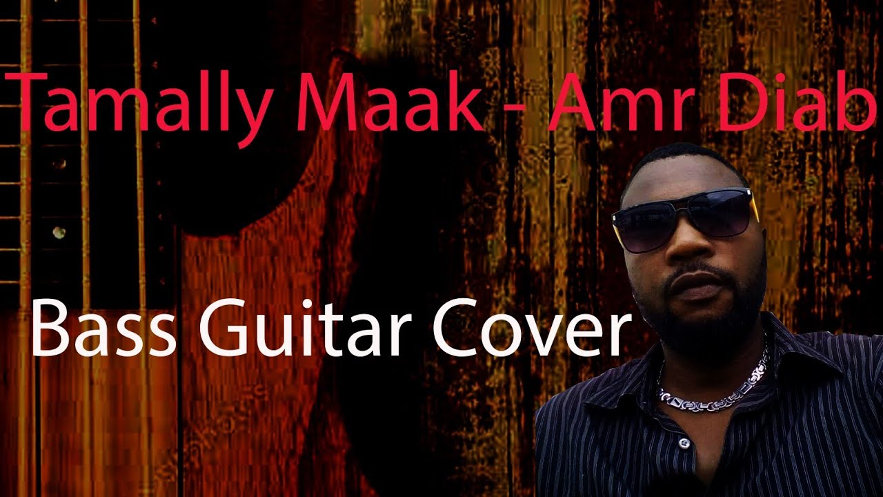 Tamally Maak - @Amr Diab (Bass guitar Cover) By Dekanto Bass
