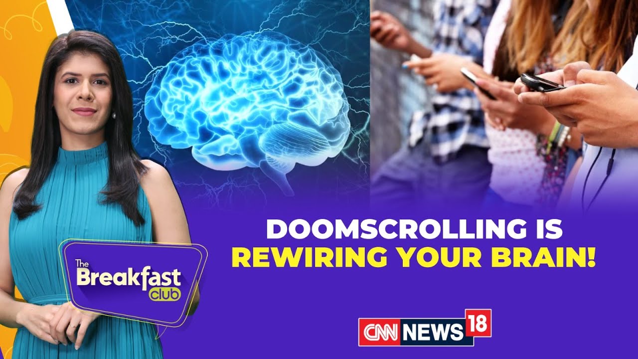 The Breakfast Club LIVE | Doomscrolling Is Rewiring Your Brain! | News18 | N18V