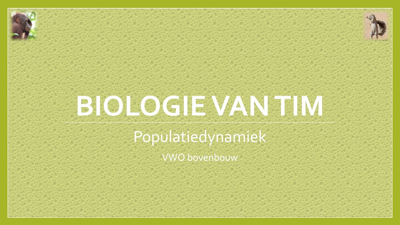 Biologie van Tim - Populatiedynamiek (bovenbouw)