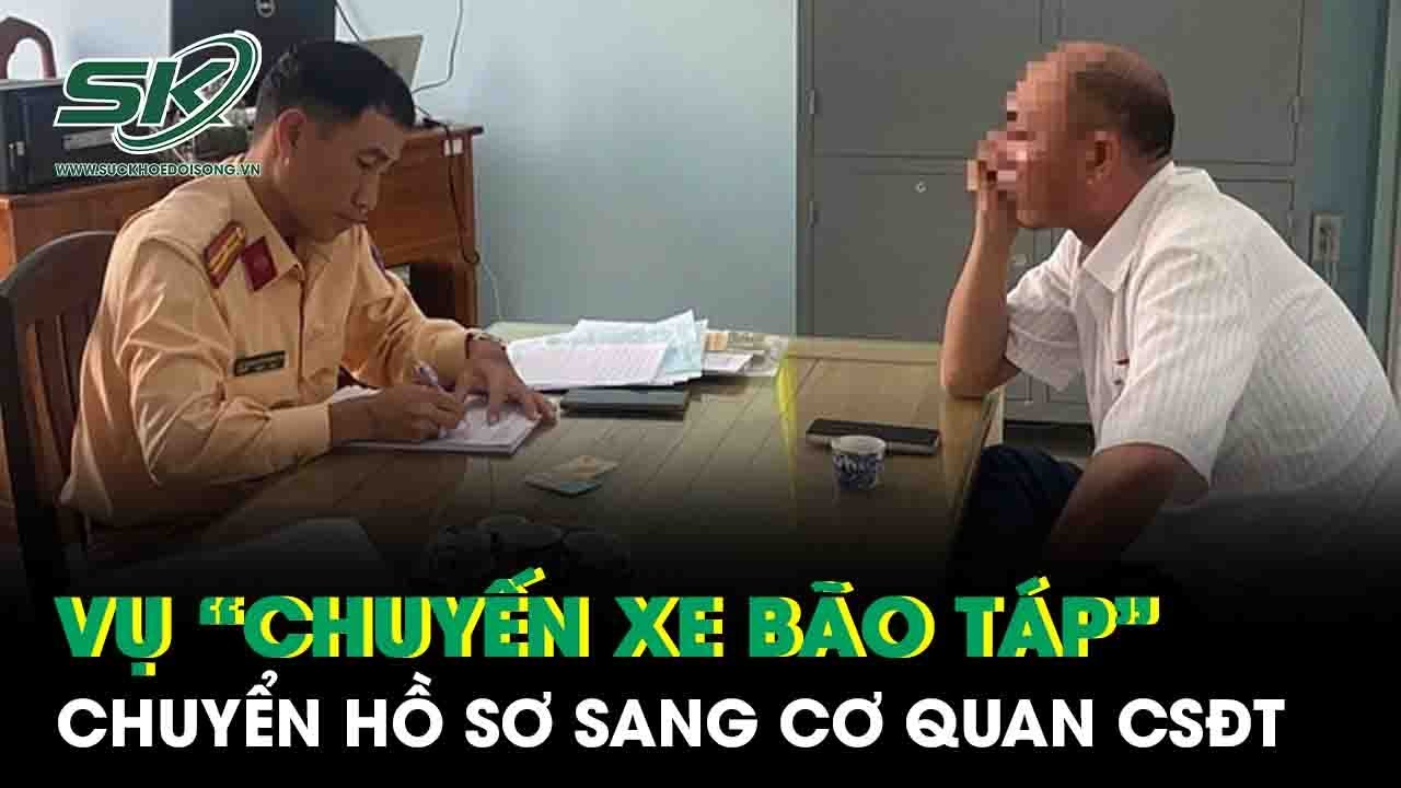 Đồng Tháp: Chuyển hồ sơ vụ “chuyến xe bão táp” khiến hành khách la hét, ngất xỉu sang CSĐT