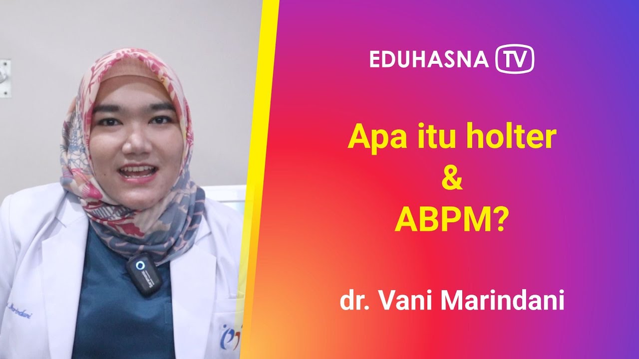 Apa itu holter monitoring dan apa itu ABPM?