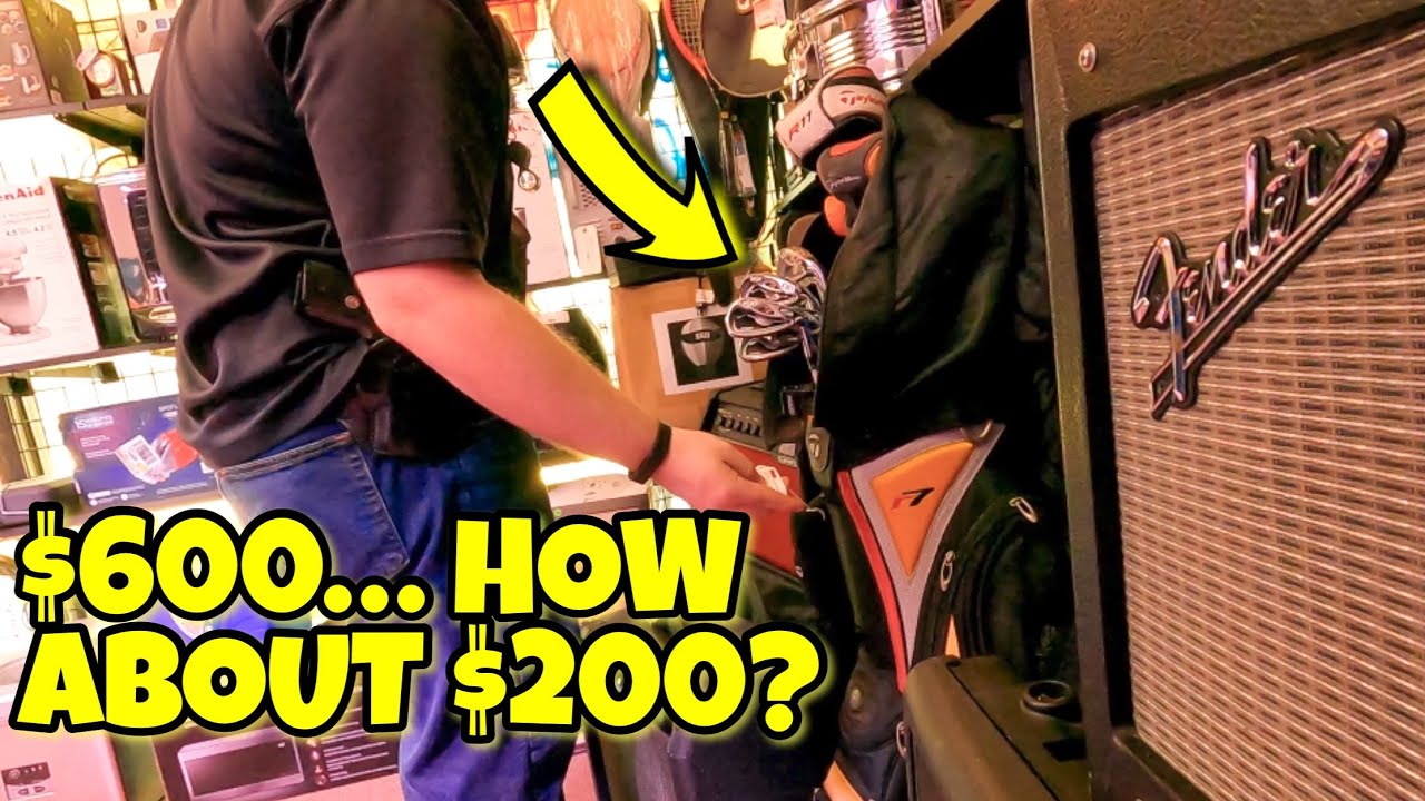 PAWN SHOP WANTS $600… I Offer $200