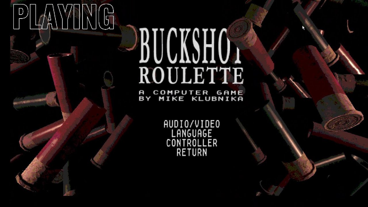 playing buckshot roulette 
