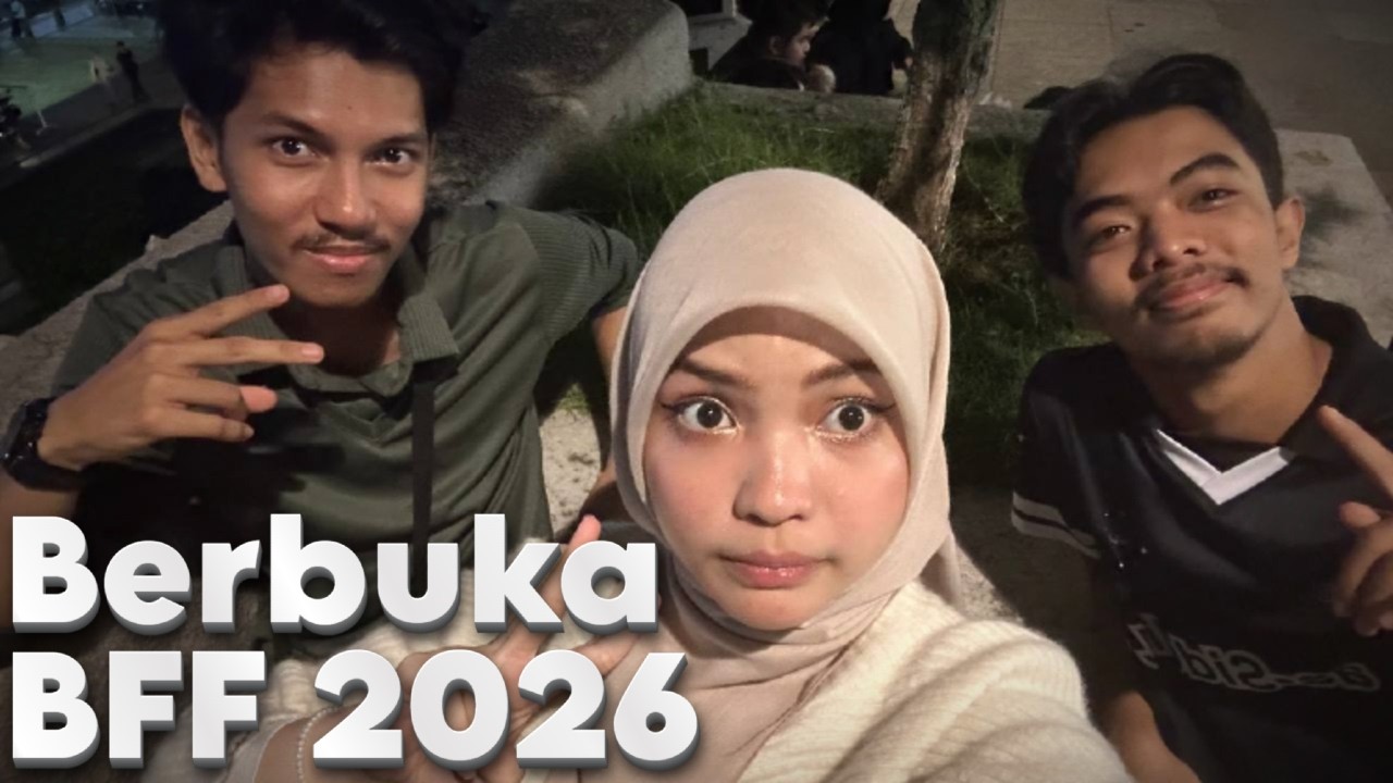 Berbuka dengan BFF di Putrajaya?!!