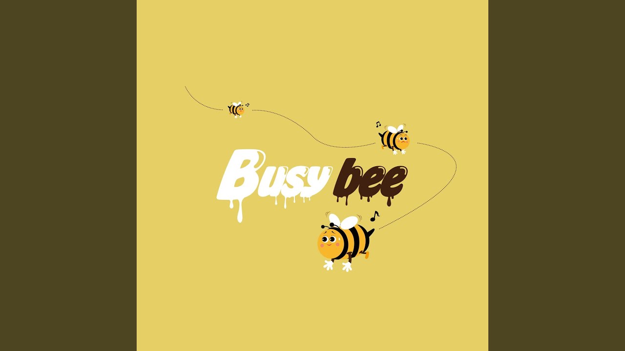 Busy bee