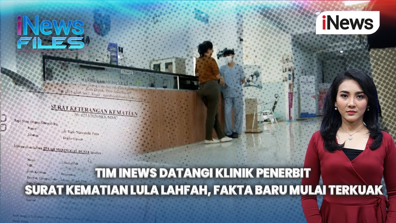 Surat Kematian Lula Lahfah Heboh di Medsos, Klinik Penerbit Didatangi Tim iNews | iNews Files 30/1