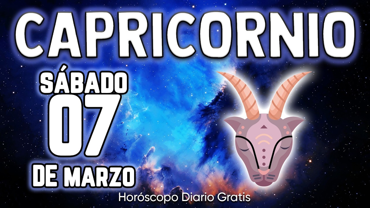💸TE LLEGA UNA IMPORTANTE SUMA DE DINERO🤑 capricornio ♑ Horóscopo diario 7 DE MARZO 2026 🔮 horóscopo