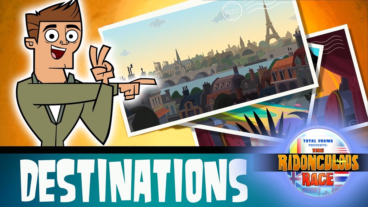 THE RIDONCULOUS RACE - Destinations! | Total Drama