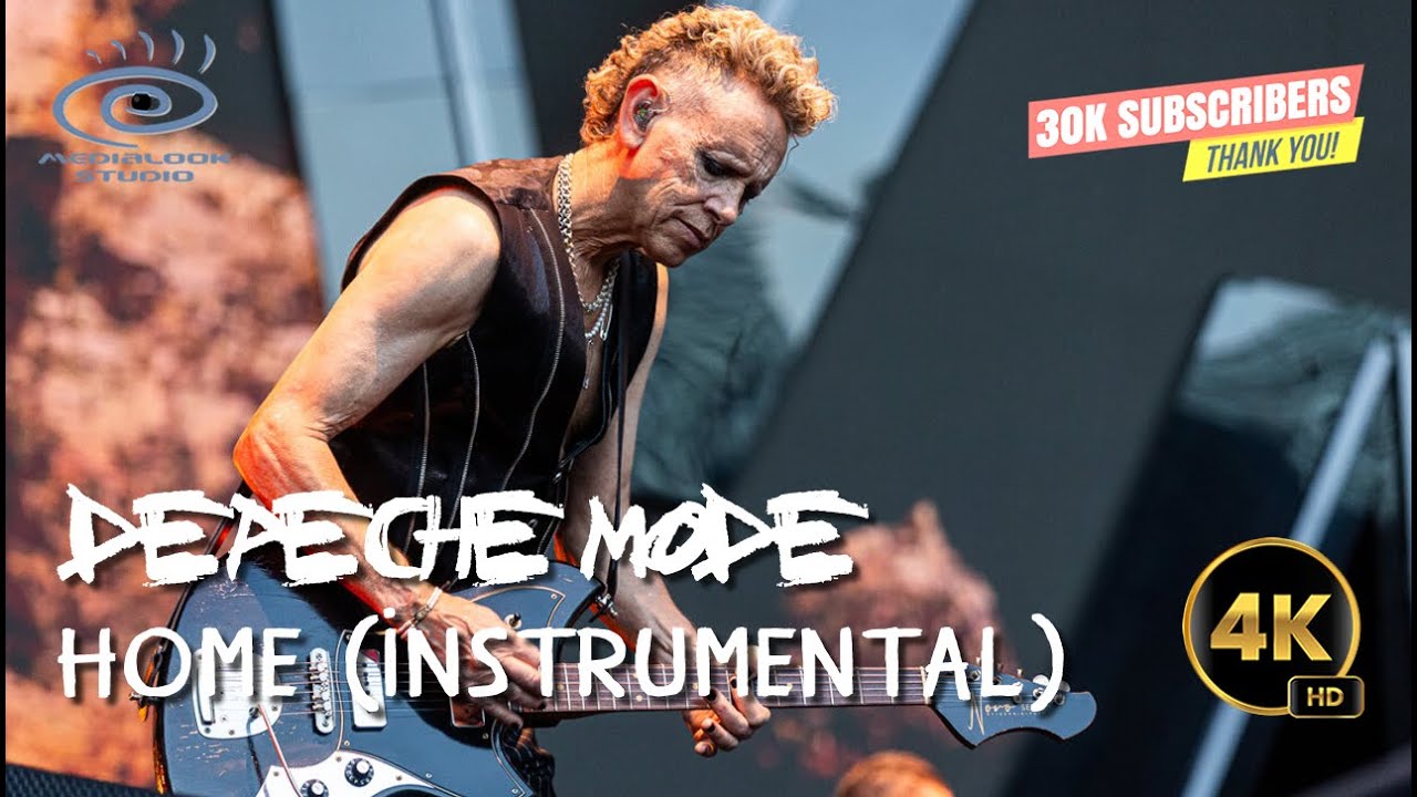 Depeche Mode - Home Instrumental (Medialook RMX 2024)