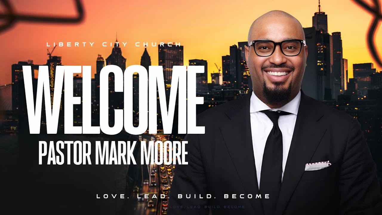 Liberty City Celebration  // Pastor Mark Moore Jr