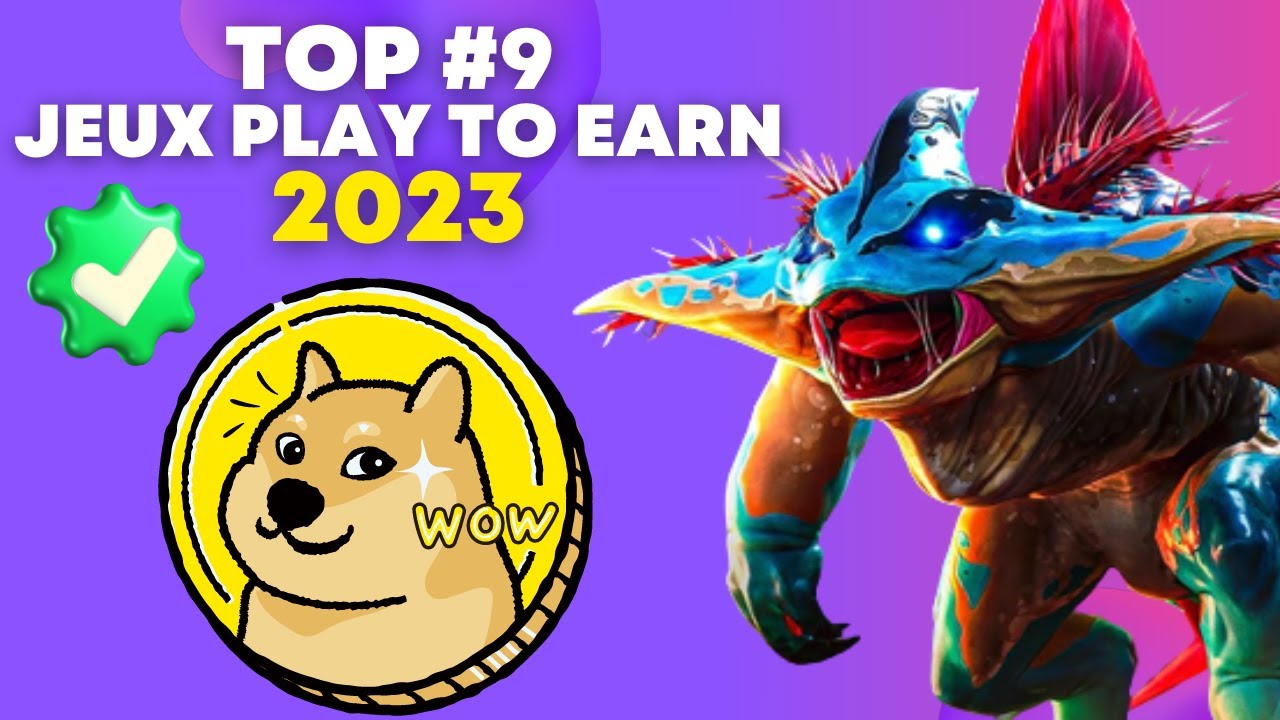 JEUX CRYPTO : TOP 9 DES JEUX PLAY TO EARN - NFT 2023