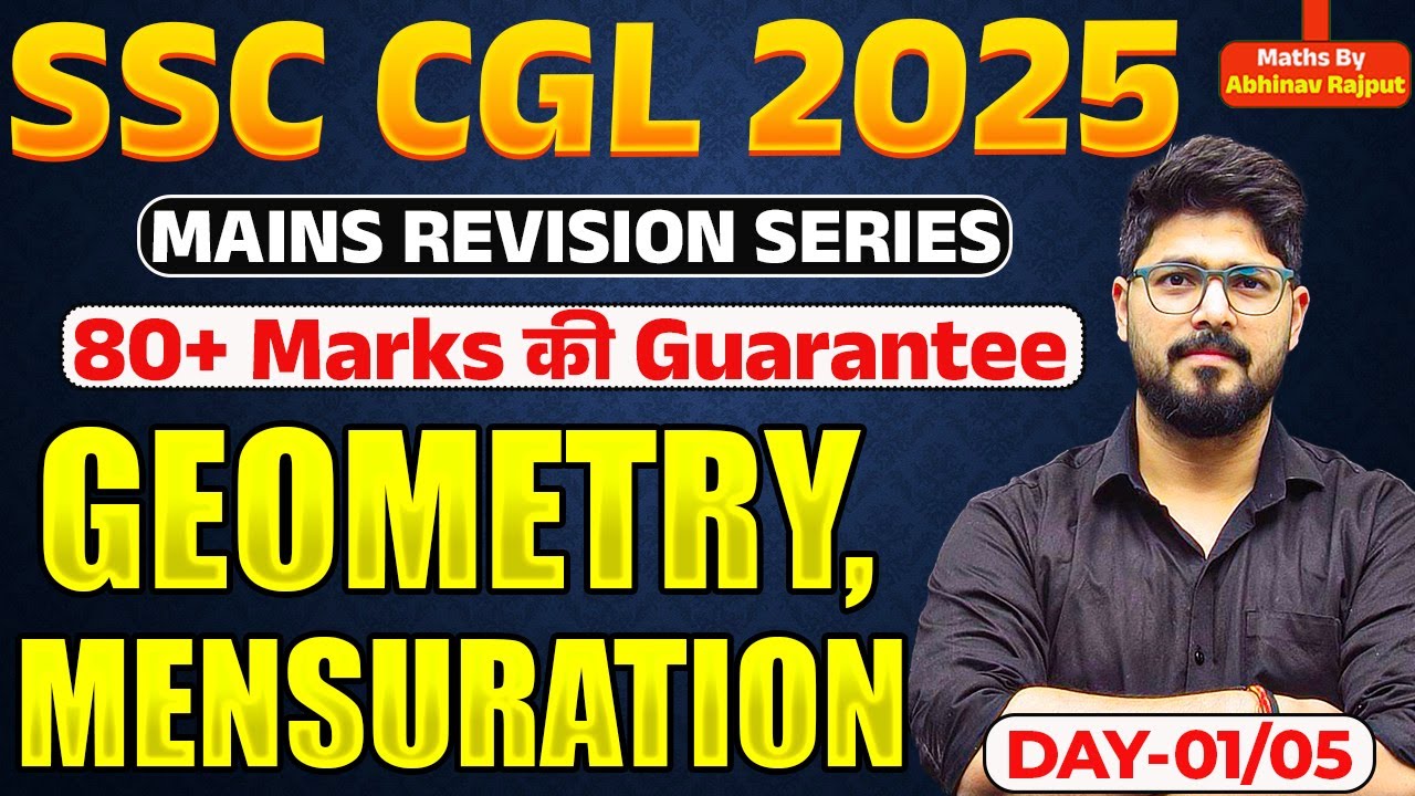 Day-01 || Geometry And Mensuration By Abhinav Rajput || 5 Days Marathon For SSC CGL 2025 Mains