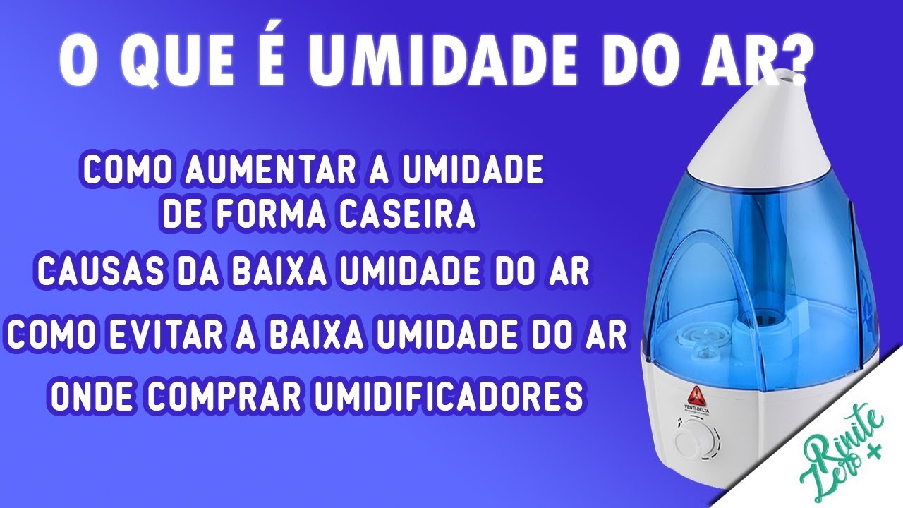 O que &eacute; UMIDADE do AR e para que serve UMIDIFICADOR?