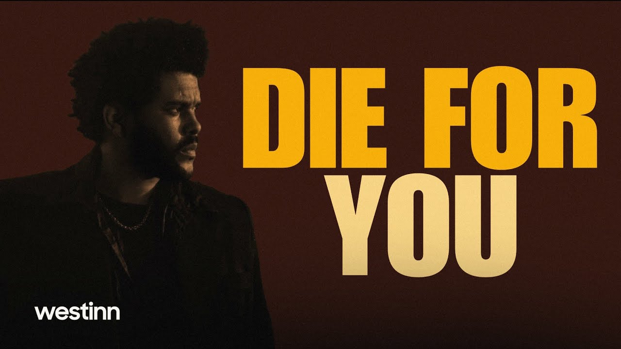 The Weeknd - Die for You (Lyrics and Edit)