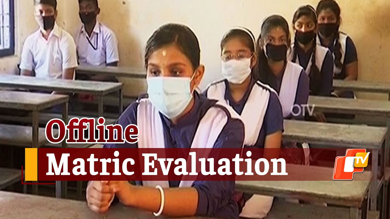 Evaluation Of Offline Odisha Matric Exam 2021 In August 2nd Week, Check Dates & Details | OTV News