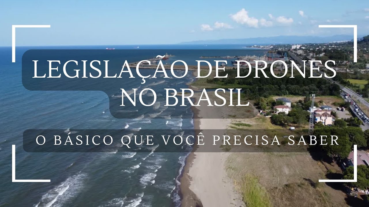Leis de Drones no Brasil que Você Precisa Conhecer
