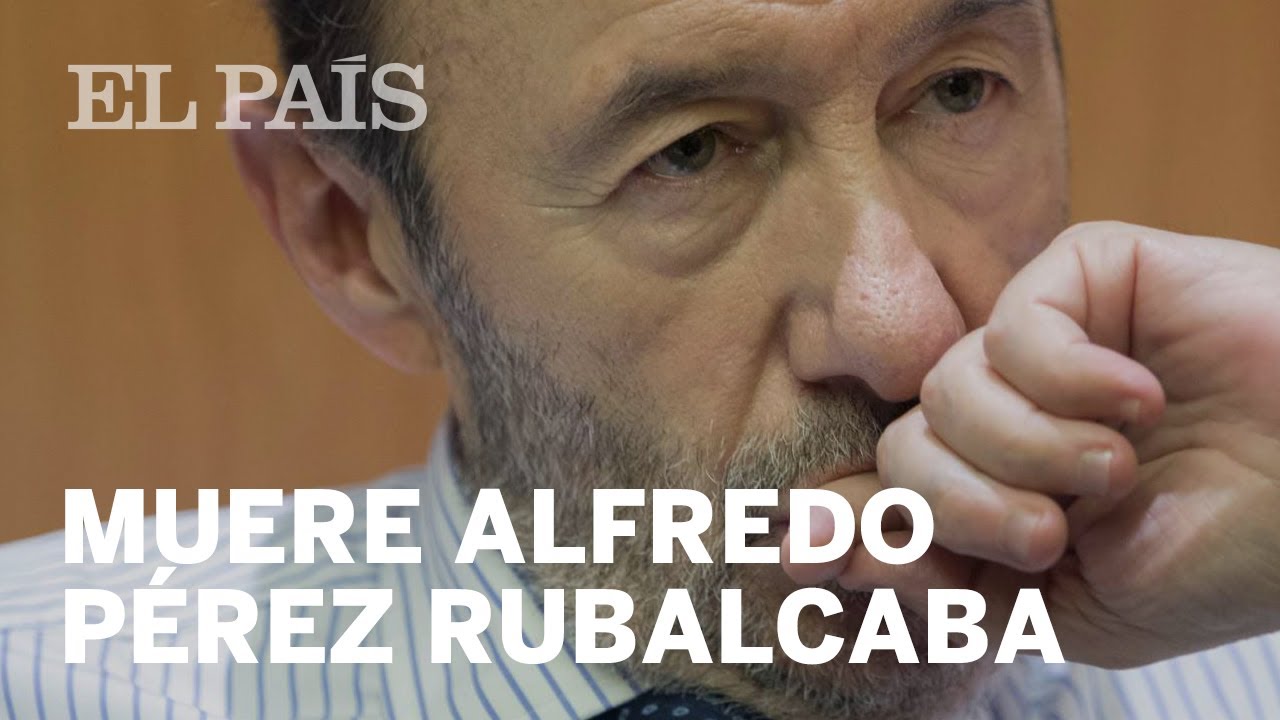 MUERE ALFREDO PÉREZ RUBALCABA tras sufrir un ictus