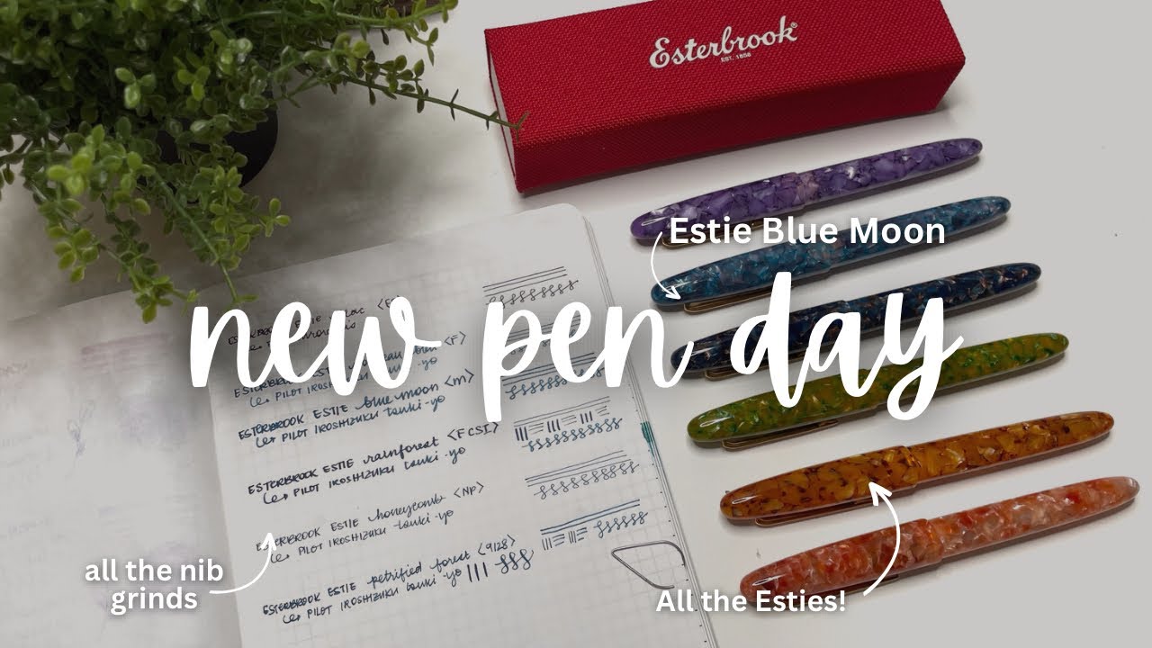 NEW PEN DAY // Esterbrook Estie Blue Moon // My whole Estie collection and nib grinds! #newpenday