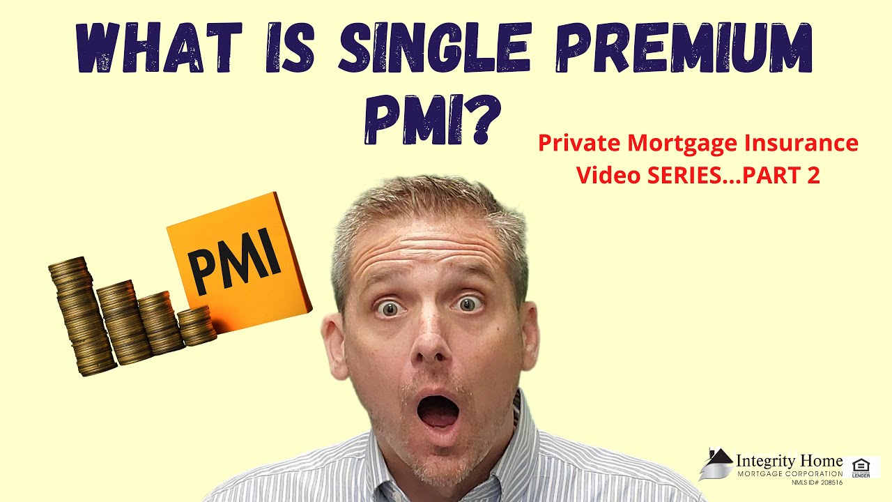 Single Premium PMI Explained...Financed and Paid