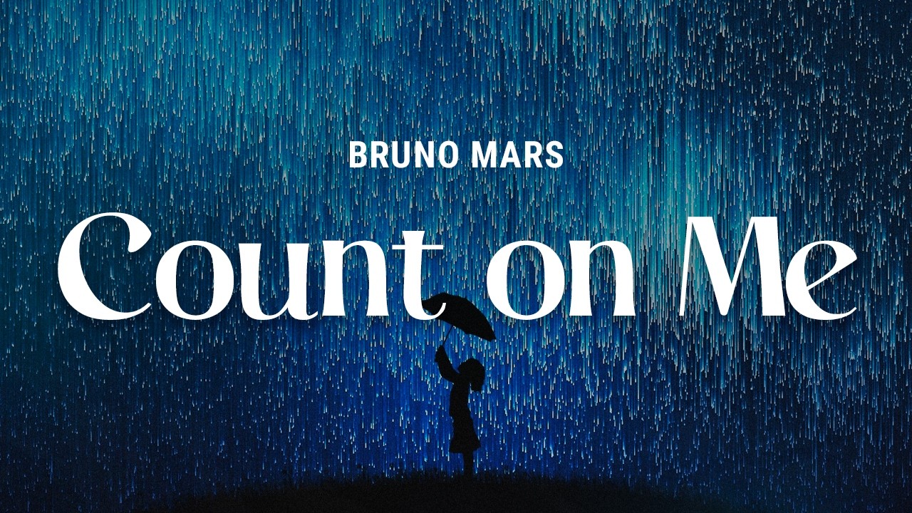 bruno mars - count on me (lyrics)