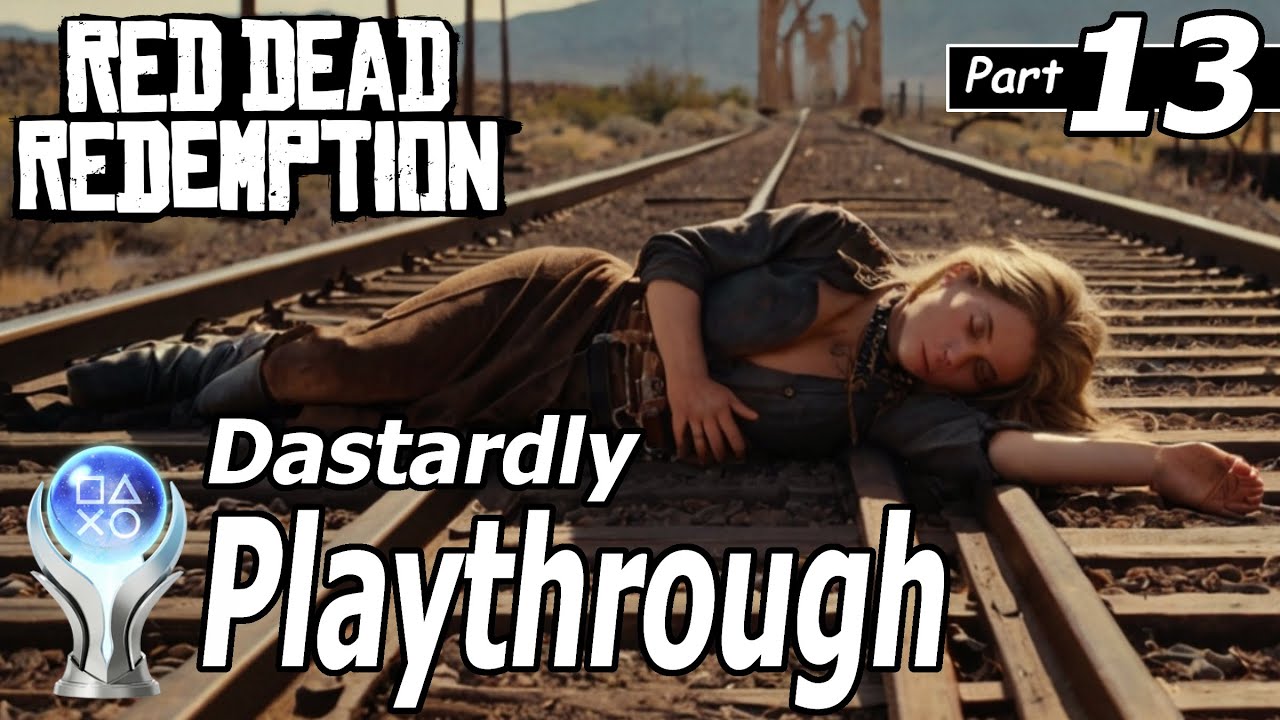 Red Dead Redemption Platinum Playthrough Part 13 (No Commentary)