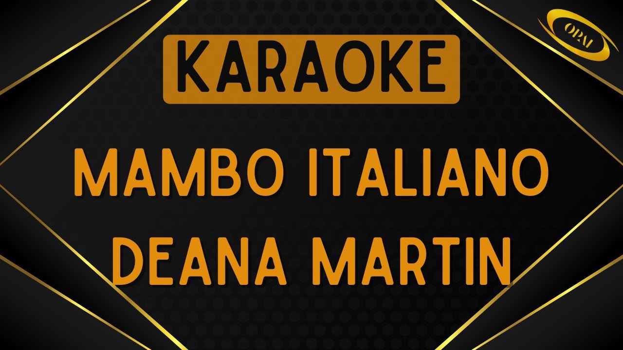 Deana Martin - Mambo Italiano [Karaoke]
