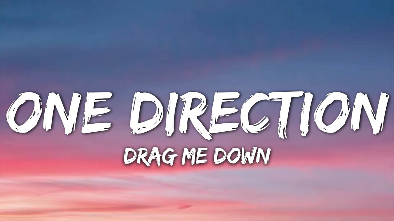 One Direction - Drag Me Down (Lyrics)