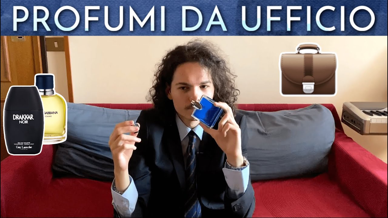 Top 10 Profumi da UOMO per UFFICIO