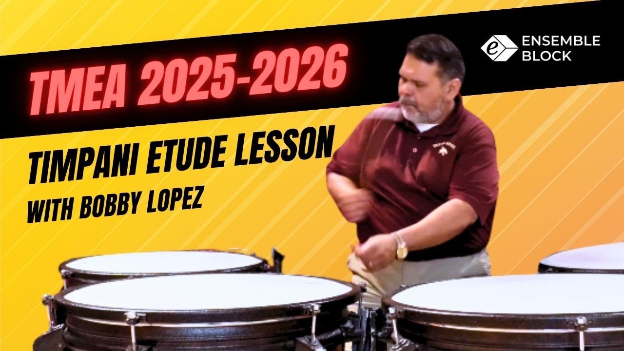 TMEA 2025-2026 Percussion All-State Audition Material: Timpani Lesson  @EnsembleBlock ​